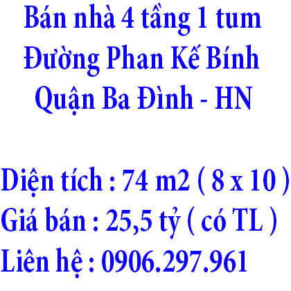 Bán nhà 74 m2,mặt tiền 8m, đường Phan Kế Bính Ba Đình Hà Nội