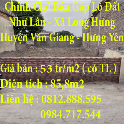 Chính Chủ Cần Bán Gấp Lô Đất Huyện Văn Giang Hưng Yên