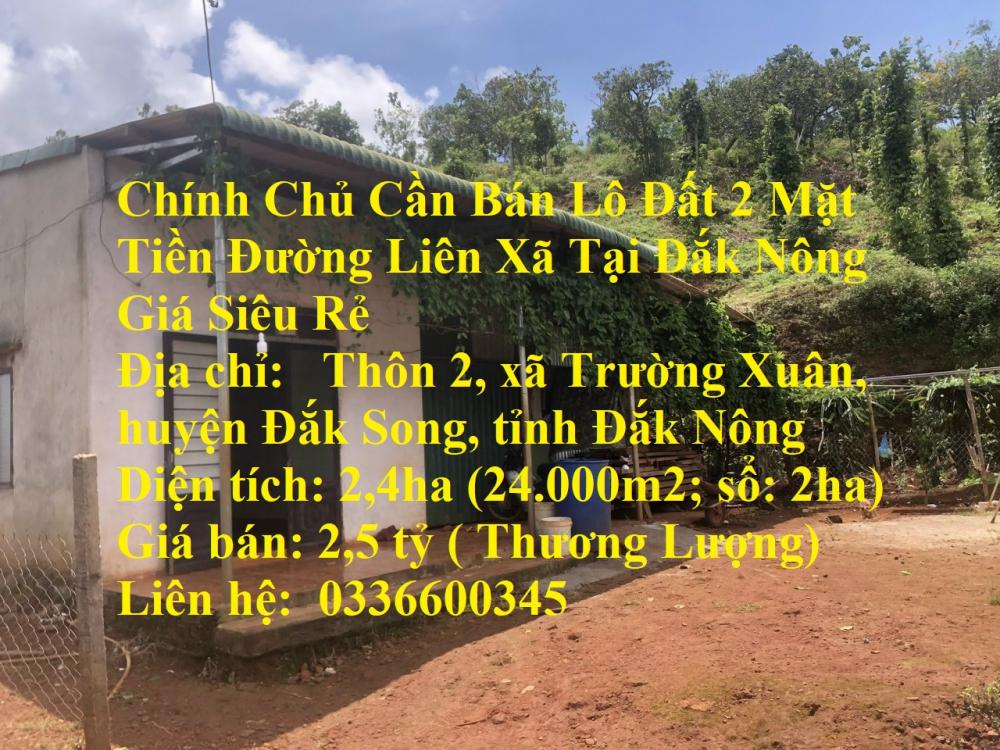Chính Chủ Cần Bán Lô Đất 2 Mặt Tiền Đường Liên Xã Tại Đắk Nông Giá Siêu Rẻ