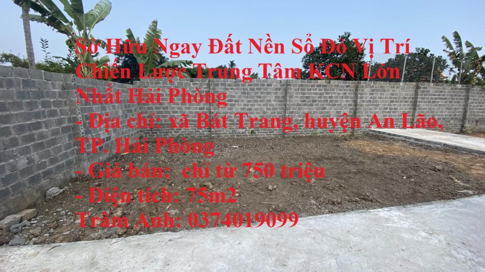 Sở Hữu Ngay Đất Nền Sổ Đỏ Vị Trí Chiến Lược Trung Tâm KCN Lớn Nhất Hải Phòng